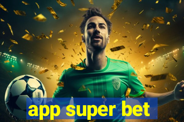 app super bet